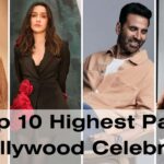 top 10 highest paid bollywood actress and actor