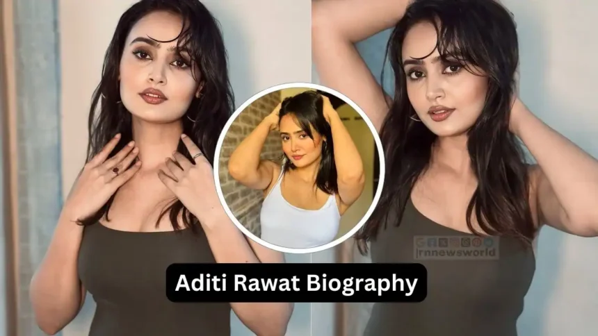 aditi rawat biography