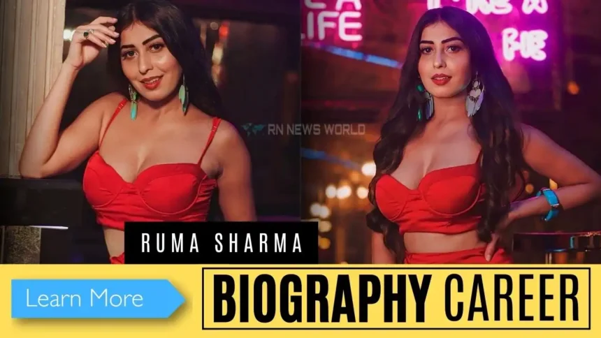 ruma sharma biography