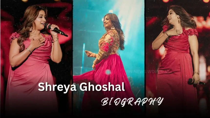 shreya ghoshal biography, lifestyle updates, career details and net worth details